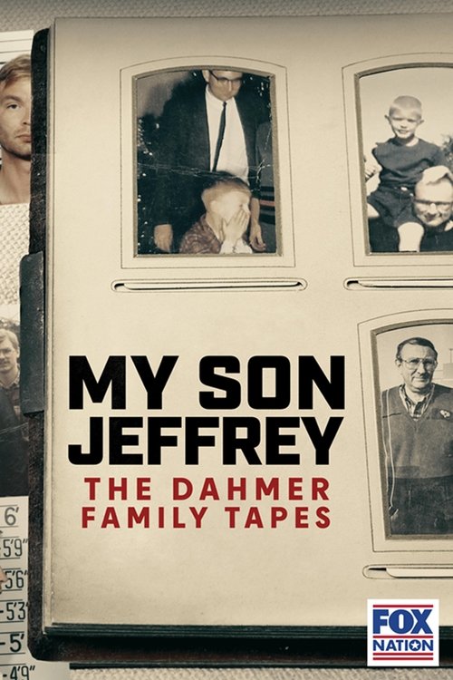 My Son Jeffrey: The Dahmer Family Tapes (2023) poster