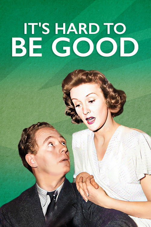 It's Hard to be Good (1948) poster