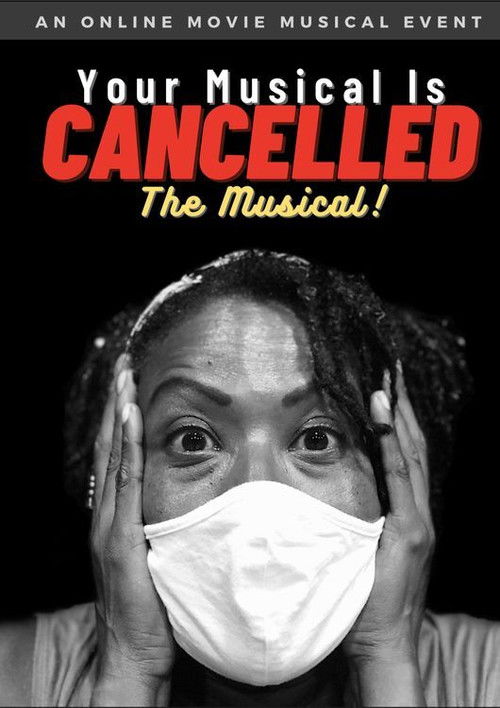 Your Musical is Cancelled: The Musical! (2020) poster