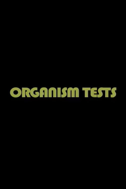 Organism Tests (2009) poster