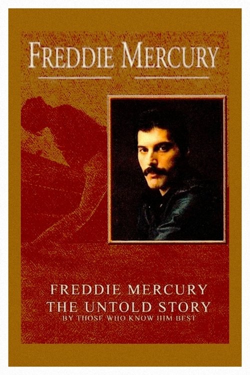 Freddie Mercury: The Untold Story (2000) poster