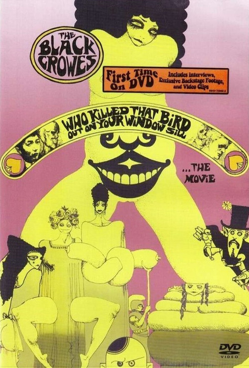The Black Crowes - Who Killed That Bird Out On Your Window Sill... The Movie (1992) poster