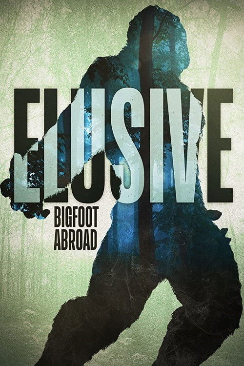 Elusive: Bigfoot Abroad (2020) poster