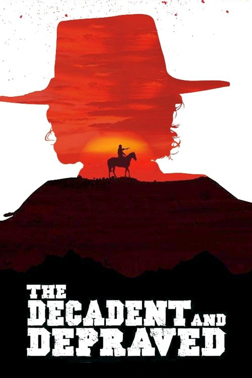 The Decadent and Depraved (2018) poster