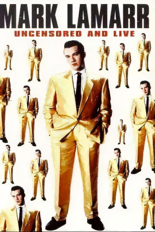 Mark Lamarr: Uncensored And Live (1999) poster