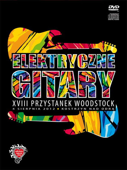 Elektryczne Gitary: XVIII Przystanek Woodstock 2012 (2012) poster