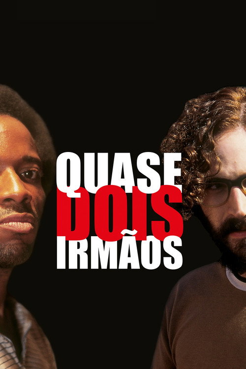 Quase Dois Irmãos (2004) poster