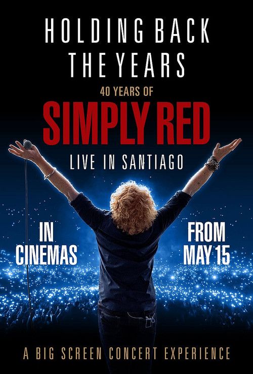 Holding Back the Years: 40 Years of Simply Red (2025) poster