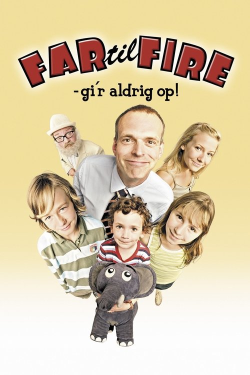 Far til fire - gi'r aldrig op! (2005) poster