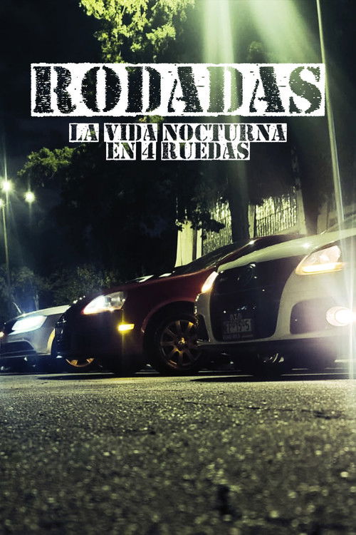RODADAS: La vida nocturna en 4 ruedas (2023) poster
