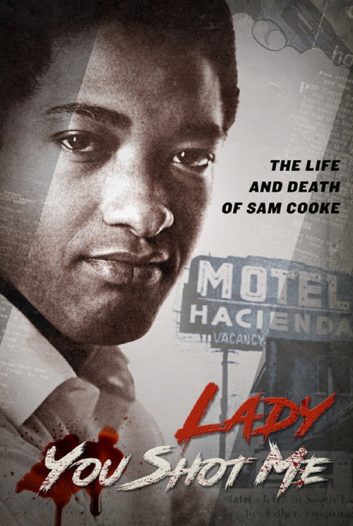 Lady, You Shot Me: The Life and Death of Sam Cooke (2014) poster