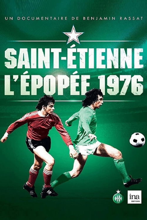 Saint-Étienne : L'Épopée 1976 (2016) poster