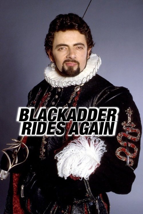 Blackadder Rides Again (2008) poster