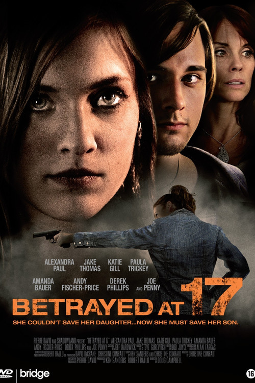Betrayed at 17 (2011) poster