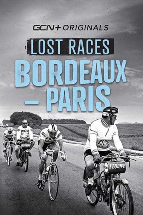 Lost Races: Bordeaux-Paris (2022) poster
