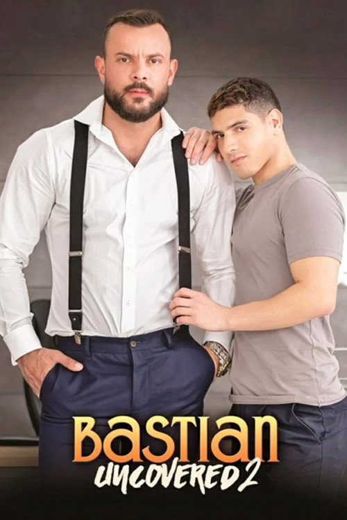 Bastian Uncovered 2 (2025) poster