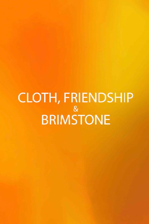 Cloth, Friendship & Brimstone (2024) poster