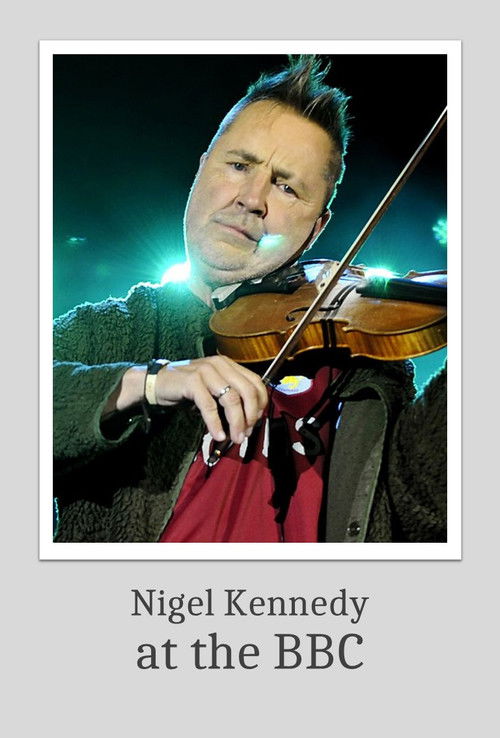 Nigel Kennedy at the BBC (2015) poster