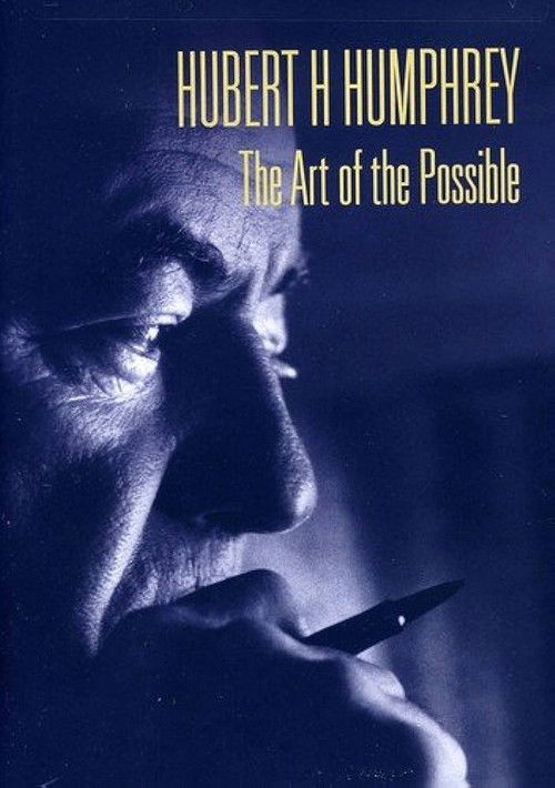 Hubert H. Humphrey: The Art of the Possible (2010) poster