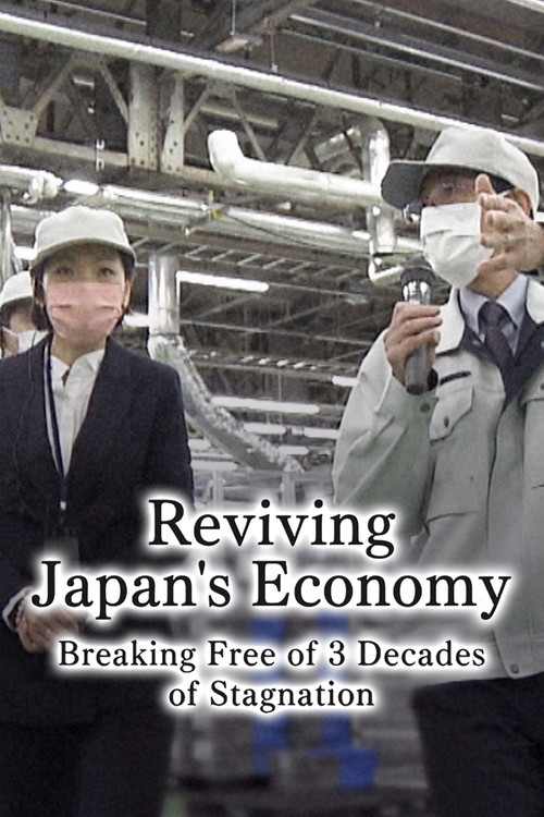 Reviving Japan's Economy: Breaking Free of 3 Decades of Stagnation (2023) poster