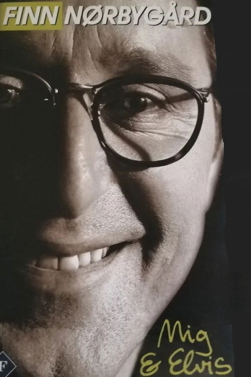 Finn Nørbygaard: Mig og Elvis (1997) poster