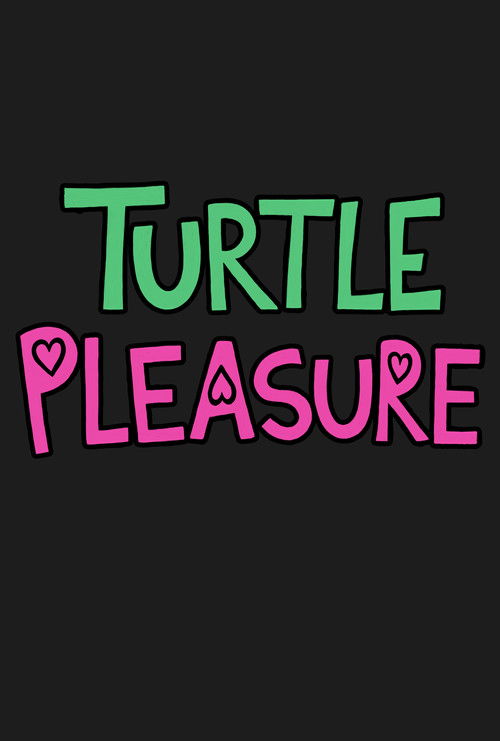 Turtle Pleasure (2025) poster