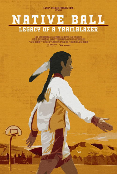 Native Ball: Legacy of a Trailblazer (2023) poster
