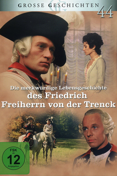 Die merkwürdige Lebensgeschichte des Friedrich Freiherrn von der Trenck (1973) poster