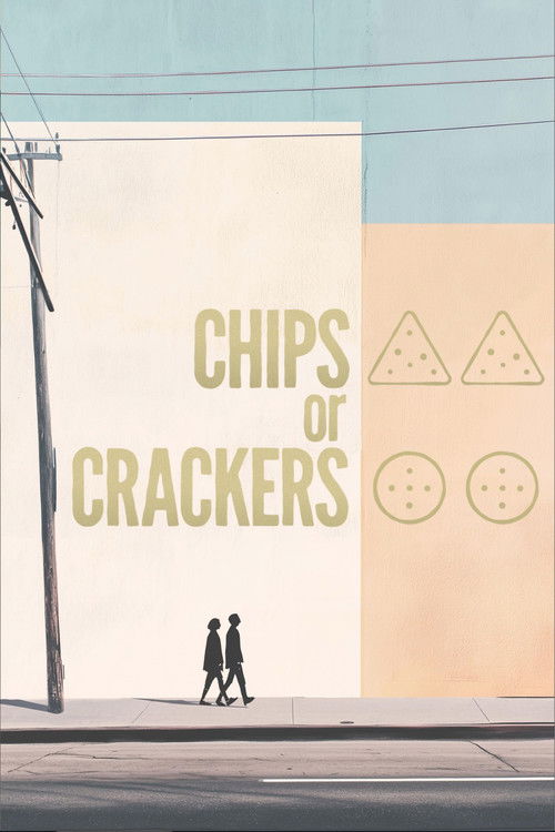 Chips or Crackers (2025) poster