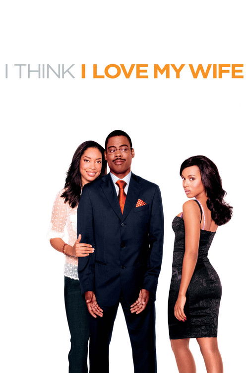 I Think I Love My Wife (2007) poster