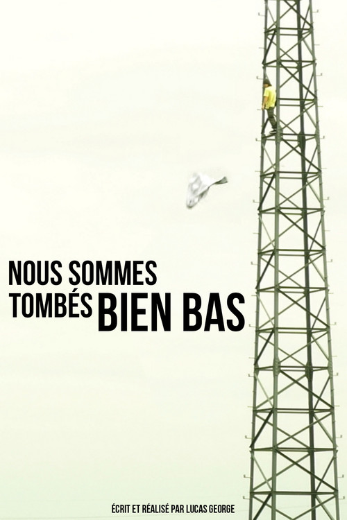 Nous sommes tombés bien bas (2025) poster