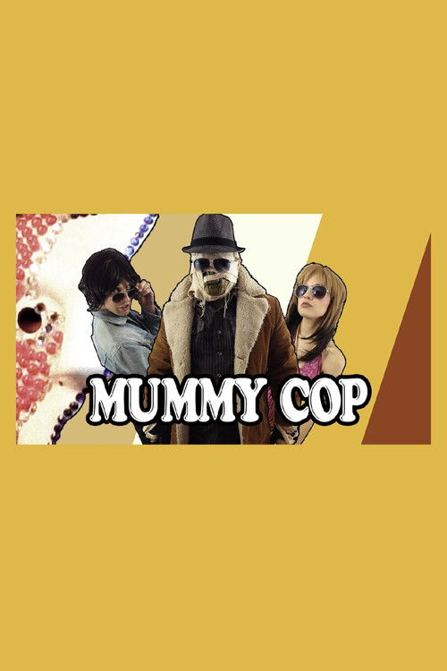 Mummy Cop That '70s Special (2015) poster