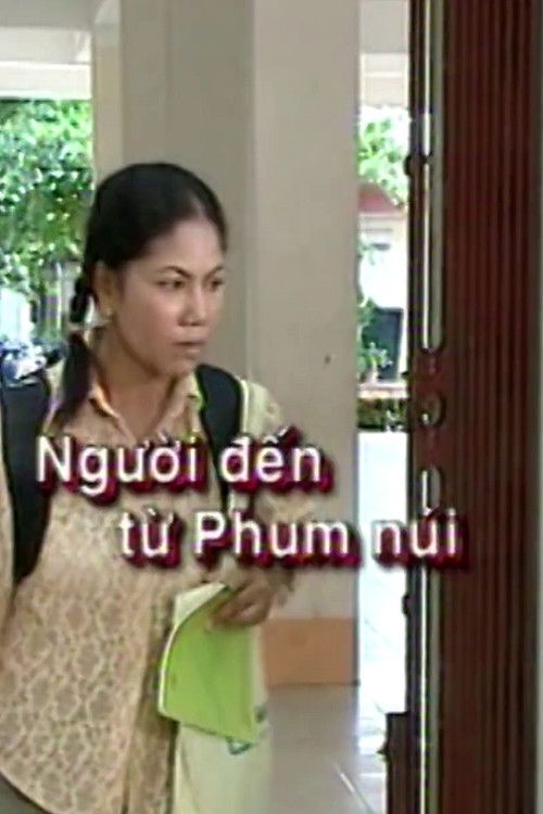 Người Đến Từ Phum Núi (2007) poster