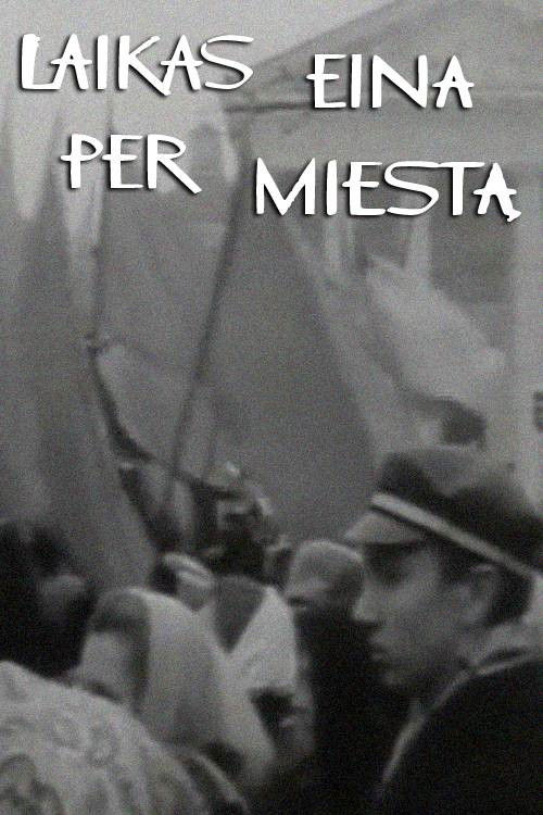 Laikas eina per miestą (1966) poster