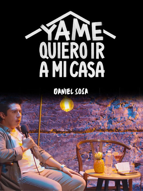 Ya me quiero ir a mi casa (2024) poster