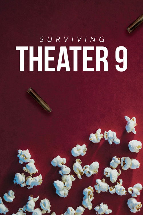Surviving Theater 9 (2018) poster