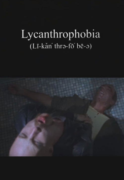 Lycanthrophobia (1998) poster