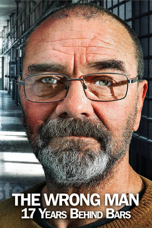 The Wrong Man: 17 Years Behind Bars (2024) poster