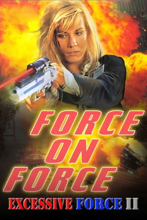 Excessive Force II: Force on Force (1995) poster