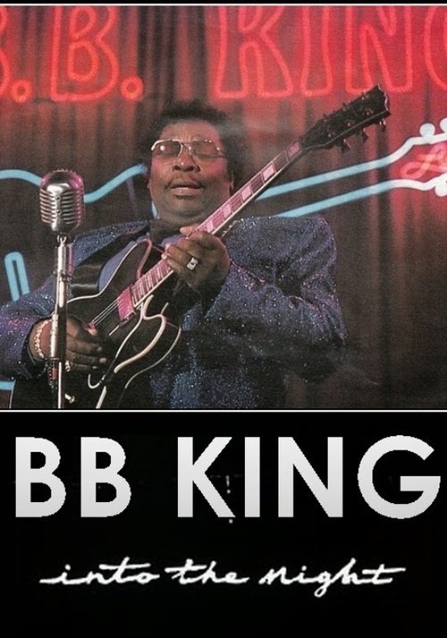 B.B. King: Into the Night (1985) poster