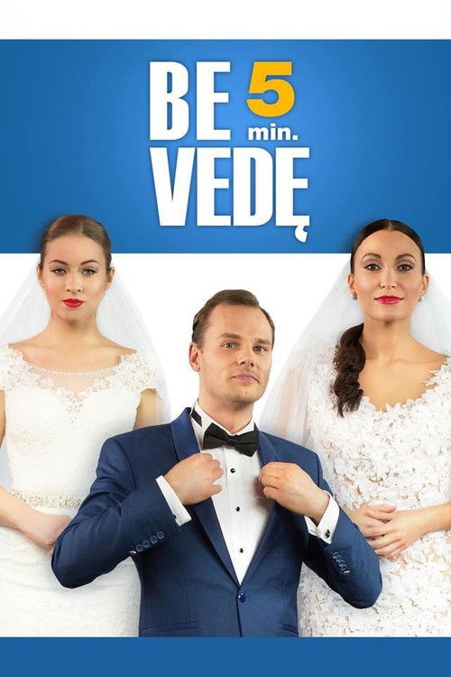 Be 5 Min. Vedę (2016) poster