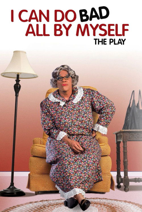 Tyler Perry's I Can Do Bad All By Myself - The Play (2002) poster