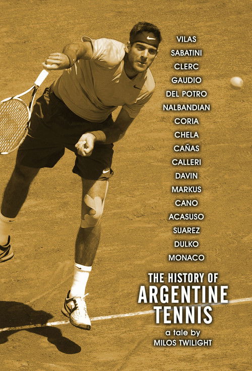 The History of Argentine Tennis (2006) poster