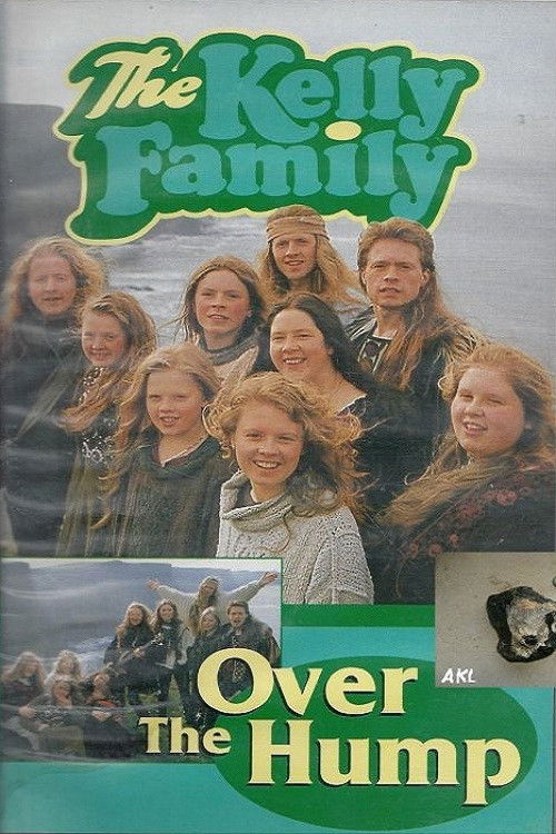 The Kelly Family - Over The Hump (1994) poster