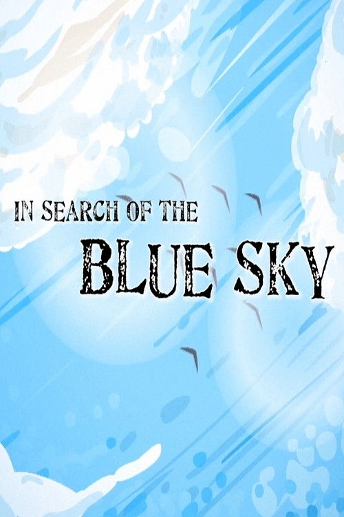 In Search of the Blue Sky (2011) poster