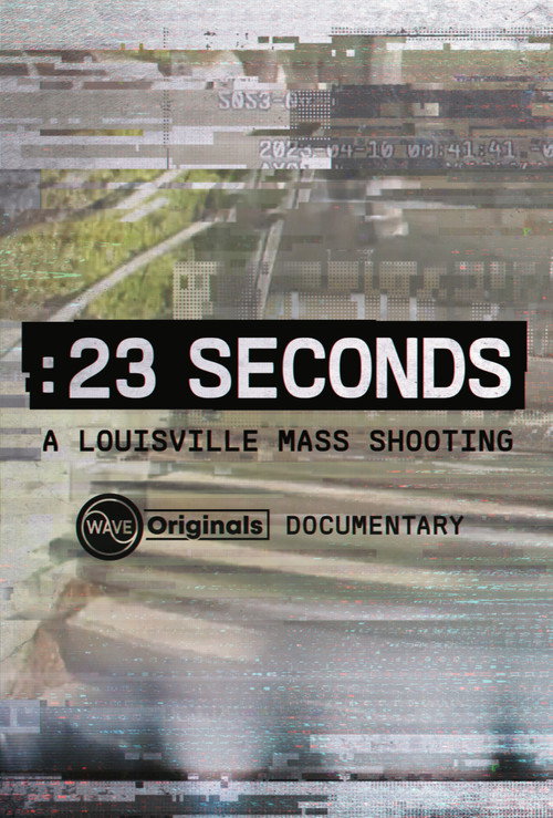 23 Seconds: A Louisville Mass Shooting (2024) poster