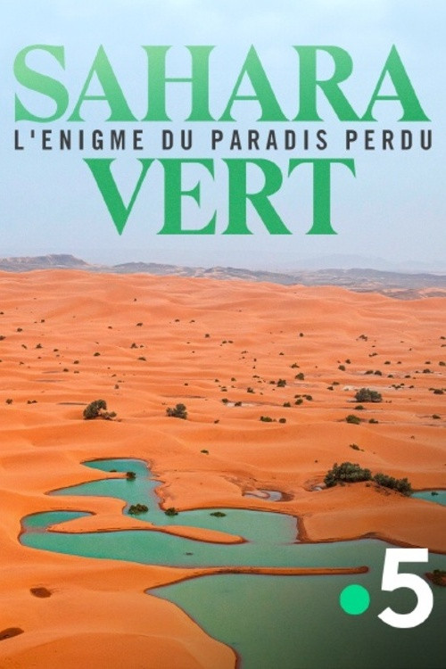 Sahara vert, l'énigme du paradis perdu (2024) poster