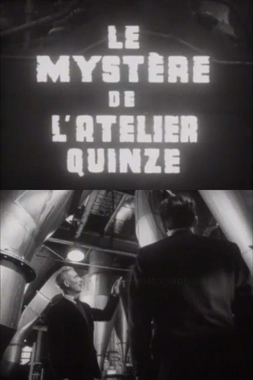 Le Mystère de l’atelier quinze (1957) poster