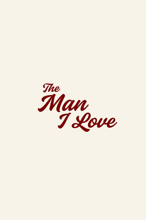 The Man I Love poster