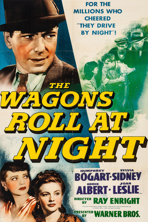 The Wagons Roll at Night (1941) poster